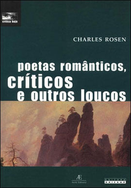 Poetas RomâNticos, CríTicos e Outros Loucos