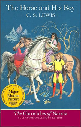 The Horse And His Boy - Full-Color Edition