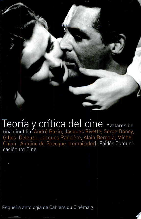 Teoria Y Critica Del Cine Avatares de Una Cinefilia
