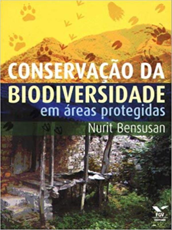 Conservacao da Biodiversidade em Areas Protegidas