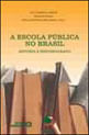 Escola Publica no Brasil, a