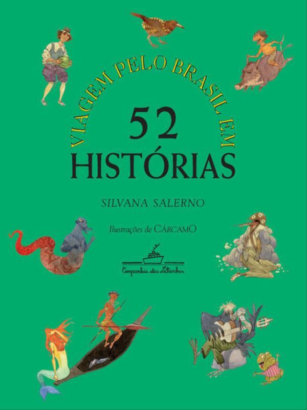 Viagem Pelo Brasil em 52 HistóRias