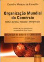 Organização Mundial do coméRcio - Cultura JuríDica, Tradução e Interpretação