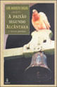 A Paixão Segundo AlcâNtara e Novos Poemas