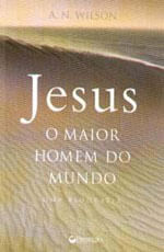 Jesus, o Maior Homem do Mundo