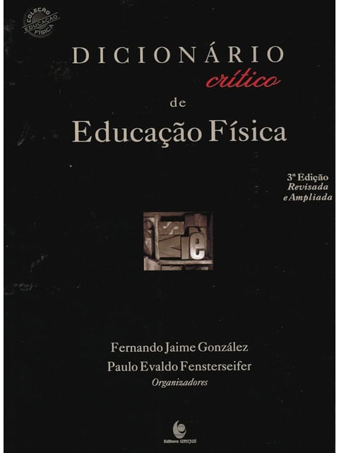 Capa do livro Dicionario Critico de Educacao Fisica de Fernando Jaime Gonzalez