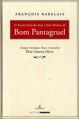 O Terceiro Livro dos Fatos e Ditos Heroicos do Bom Pantagruel