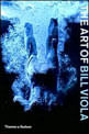 Art Of Bill Viola, The