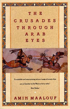 Crusades Through Arab Eyes, The