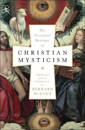 Essential Writings Of Christian Mysticism, The