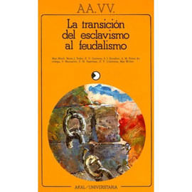 Transicion Del Esclavismo Al Feudalismo, La