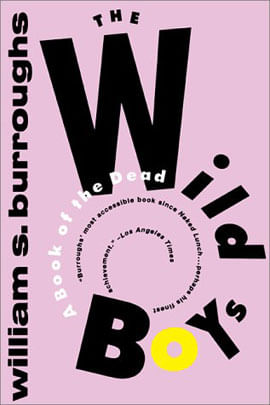 Wild Boys, The - a Book Of The Dead