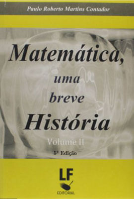 MatemáTica, uma Breve HistóRia - Volume Ii - Vol. 2