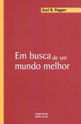 Em Busca de um Mundo Melhor