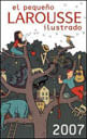 Pequeno Larousse Ilustrado 2007, El (Incluye Cd-Rom)