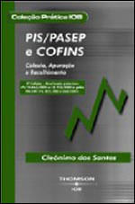 Pis/Pasep e Confins - Calculo, Apuracao e Recolhimento