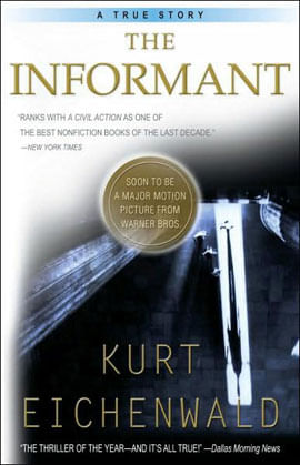 Informant, The - a True Story