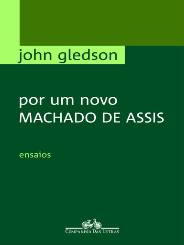 Por um Novo Machado de Assis