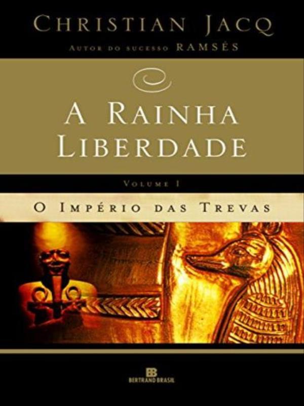 A Rainha Liberdade: o ImpéRio das Trevas (Vol. 1) - Vol. 1