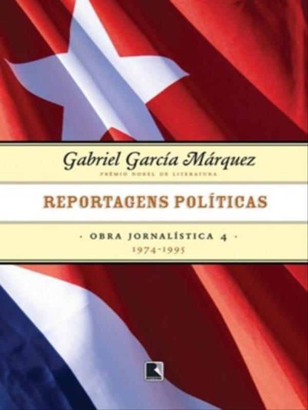 Reportagens PolíTicas (1974-1995 - Vol. 4)