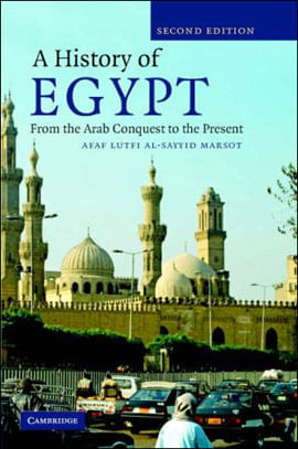 History Of Egypt, a - From The Arab Conquest To The Present
