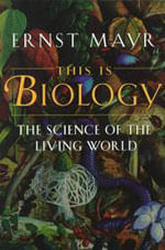 This Is Biology: The Science Of The Living World