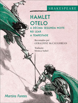 Hamlet - Otelo - a DéCima Segunda Noite - Rei Lear - a Tempestade