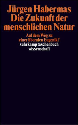 Zukunft Der Menschlichen Natur, Die