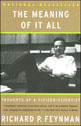 Meaning Of It All, The - Thoughts Of a Citizen-Scientist
