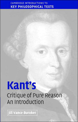 Kant'S Critique Of Pure Reason - An Introduction