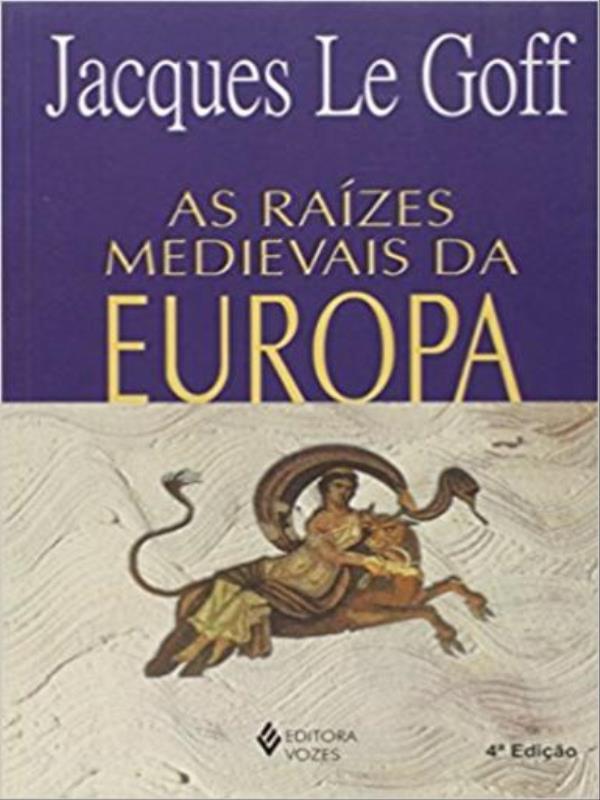 RaíZes Medievais da Europa