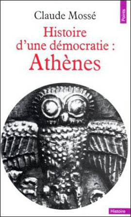 Athenes - Histoire D'Une Democratie