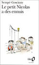 Le Petit Nicolas a Des Ennuis