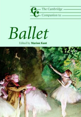 Cambridge Companion To Ballet, The