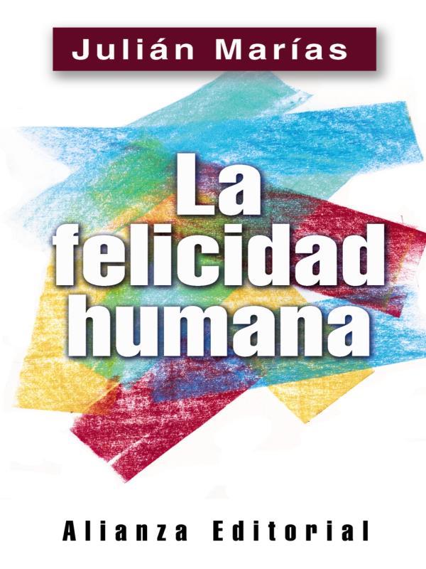 La Felicidad Humana