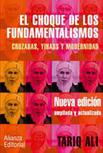 Choque de Los Fundamentalismos, El: Cruzadas, Yihads Y Modernidad