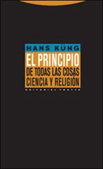 Principio de Todas Las Cosas, El: Ciencia Y Religion