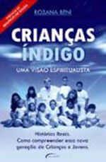 Crianças Indigo - uma Visao Espiritualista