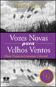 Vozes Novas para Velhos Ventos