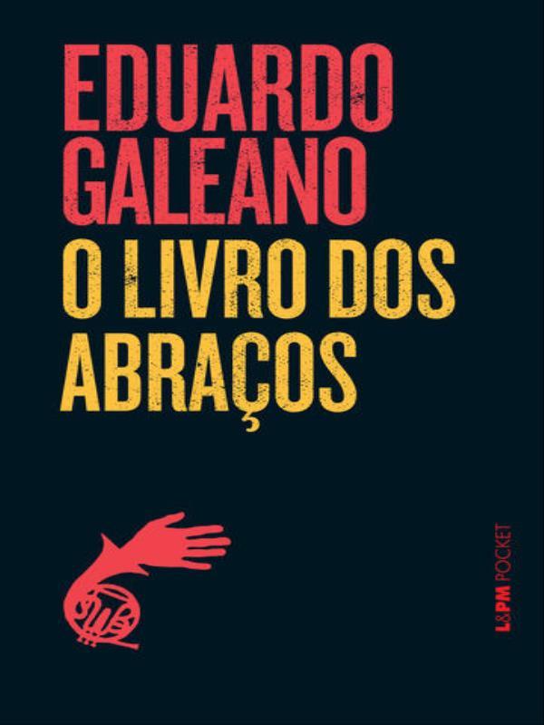 O Livro dos Abraços - Vol. 465