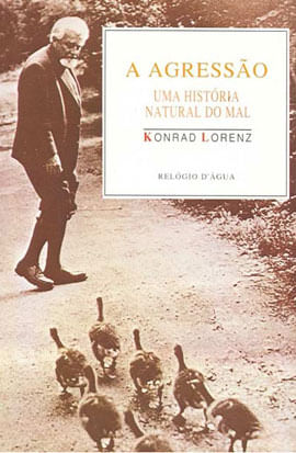 Agressao, a - uma Historia Natural do Mal