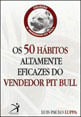 50 Habitos Altamente Eficazes do Vendedor Pit Bull