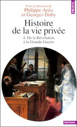 Histoire de La Vie Privee Tome 4