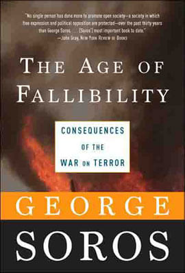 Age Of Fallibility, The: Consequences Of The War On Terror