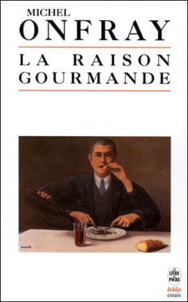 Raison Gourmande, La - Philosophie Du Gout