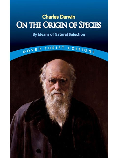 On The Origin Of Species - By Means Of Natural Selection - Dover Thrift Editions