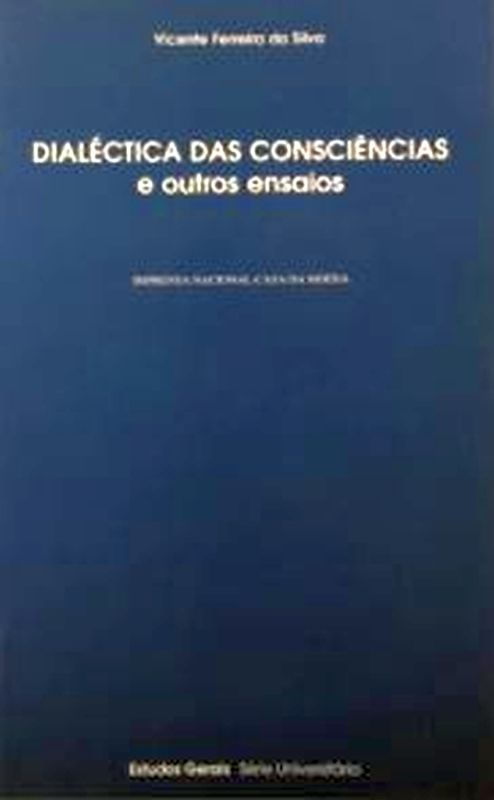 Dialectica das Consciencias e Outros Ensaios