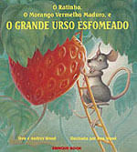 O Ratinho, o Morango Vermelho Maduro e o Grande Urso Esfomeado