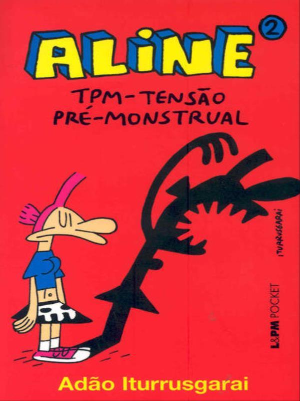 Aline 2 – Tpm: Tensão Pré-Monstrual - Vol. 484