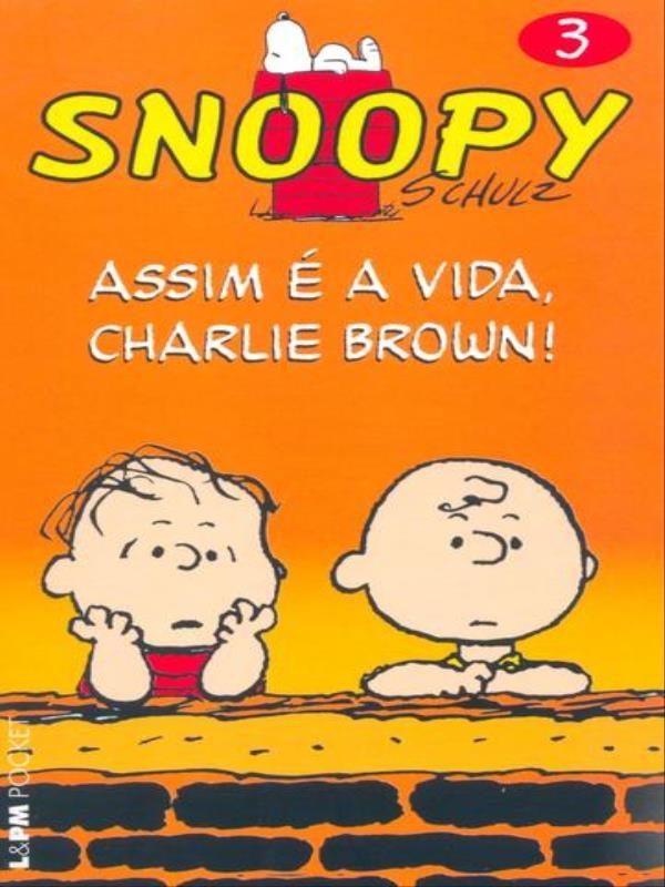 Snoopy 3 – Assim é a Vida, Charlie Brown! - Vol. 3